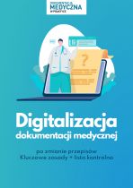 Digitalizacja dokumentacji medycznej po zmianie przepisów – kluczowe zasady i lista kontrolna