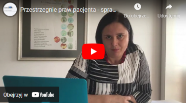 Aneta Naworska: Przestrzeganie praw pacjenta – sprawdź, jak to ocenia Rzecznik Praw Pacjenta
