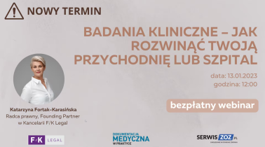 Katarzyna Fortak-Karasińska: Badania kliniczne – jak rozwinąć Twoją przychodnię lub szpital