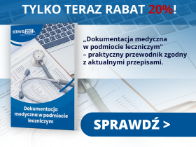 Dokumentacja medyczna w podmiocie leczniczym – praktyczny przewodnik dla personelu medycznego. Ruszyła przedsprzedaż!