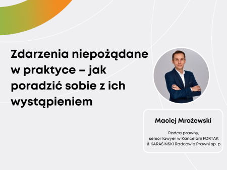 Maciej Mrożewski: Zdarzenia niepożądane w praktyce – jak poradzić sobie z ich wystąpieniem