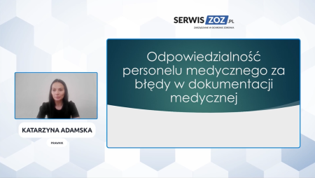 Katarzyna Adamska: Odpowiedzialność personelu medycznego za błędy w dokumentacji medycznej