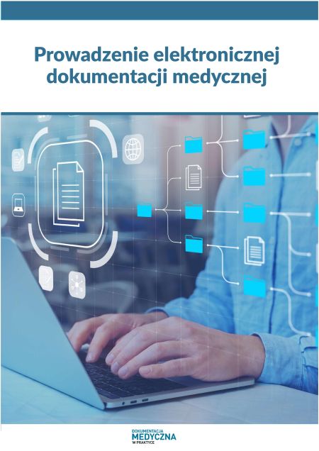 Prowadzenie elektronicznej dokumentacji medycznej