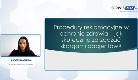 Katarzyna Adamska: Procedury reklamacyjne w ochronie zdrowia – jak skutecznie zarządzać skargami pacjentów